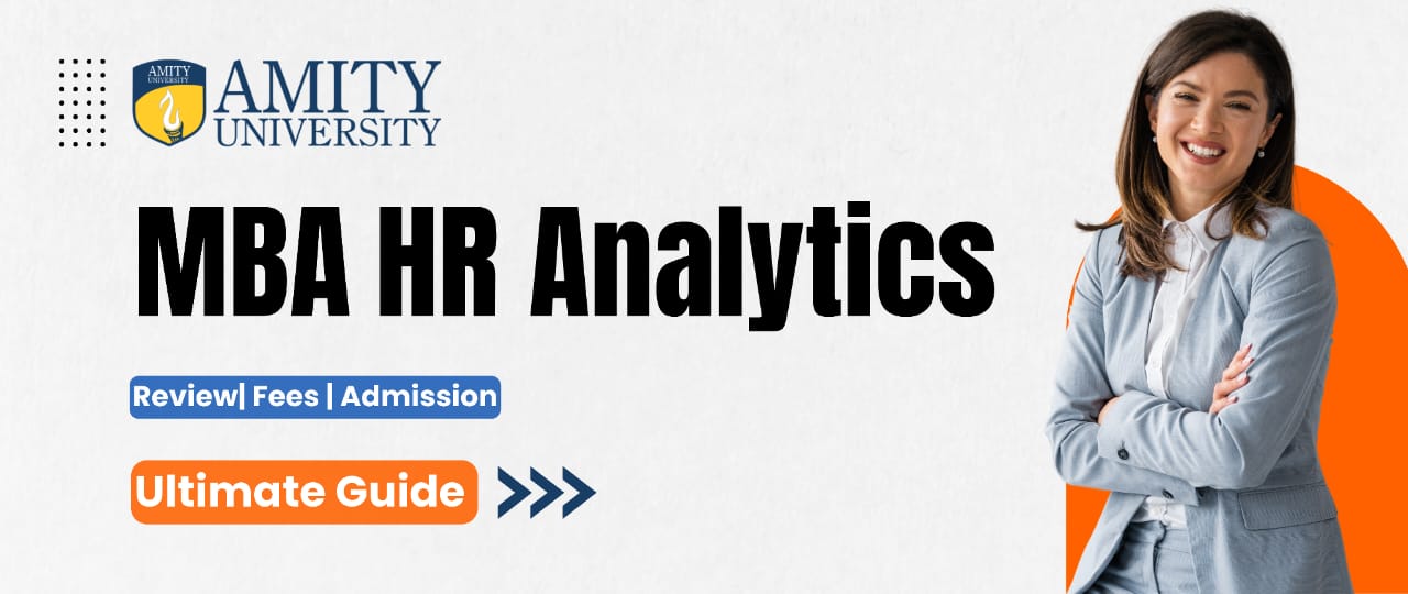 Amity Online MBA in HR Analytics Review - Good or Bad, worth it?