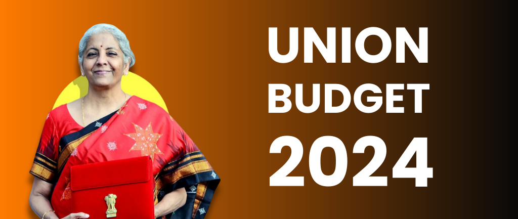 UNION BUDGET 2024