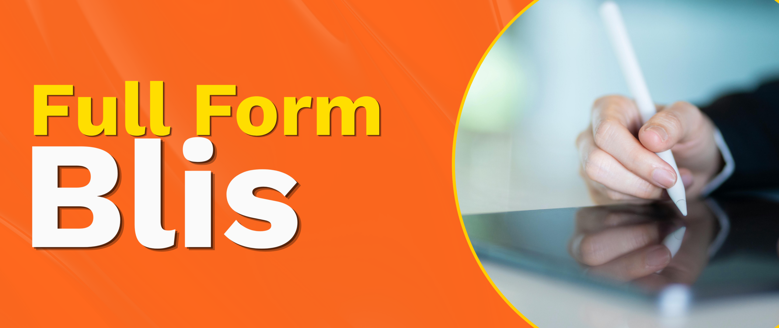 BLIS Full Form