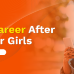 Best Career After 12th for Girls