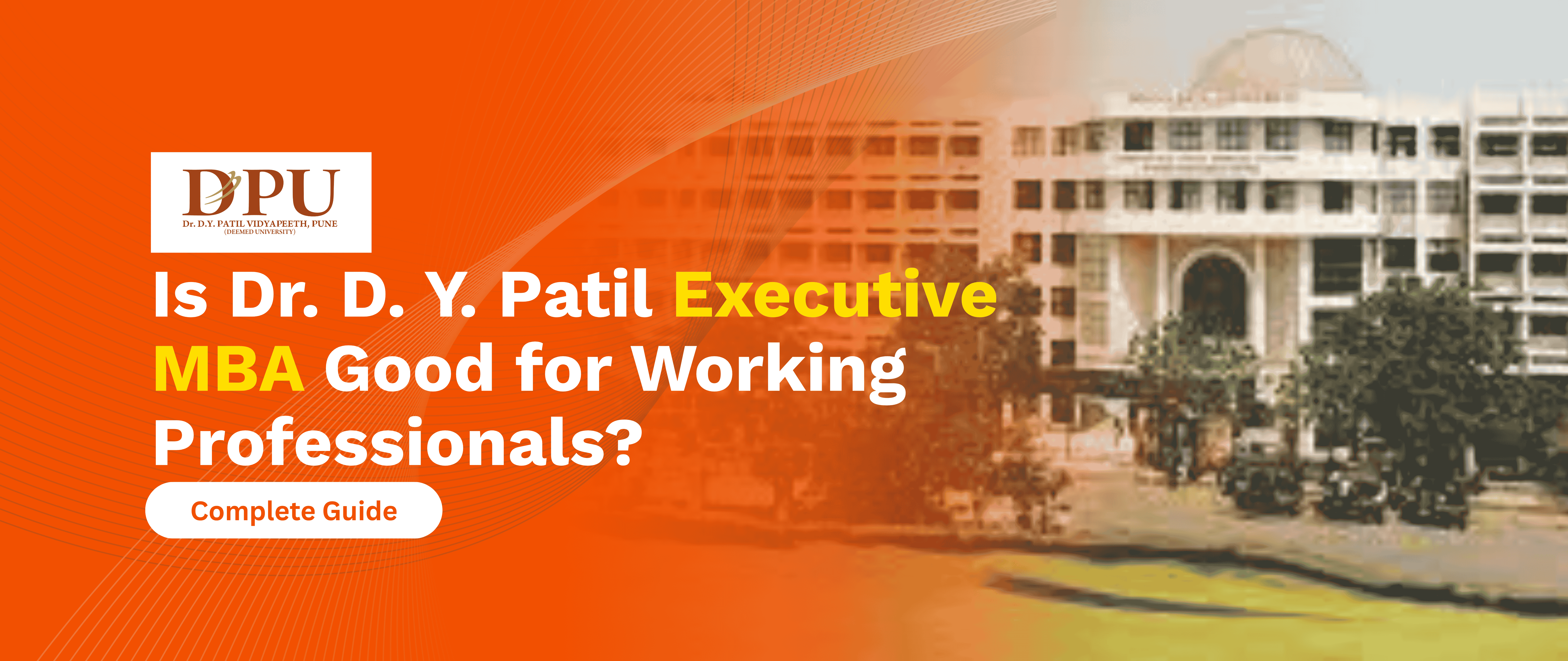 Home 59 Is Dr. D. Y. Patil Executive MBA Good for Working Professionals