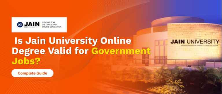 Is Jain University Online Degree Valid for Government Jobs? Honest 2026 Guide