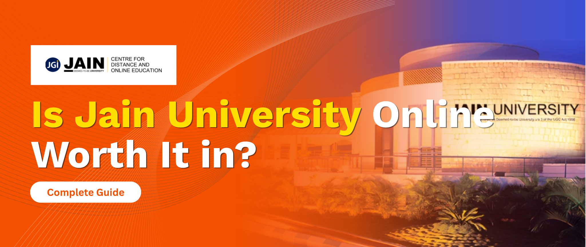 Is Jain University Online Worth It in 2026