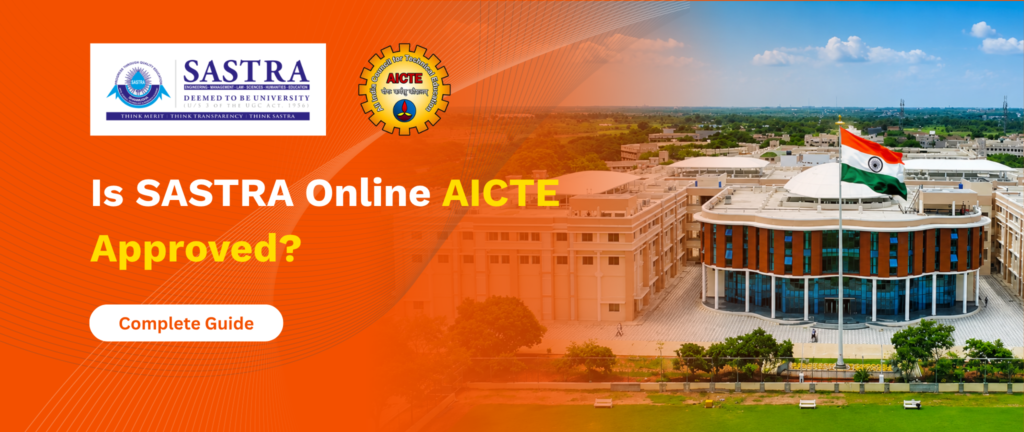 Is SASTRA Online AICTE Approved