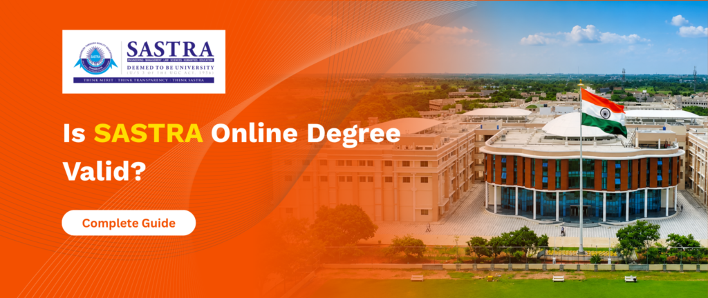Is SASTRA Online Degree Valid?