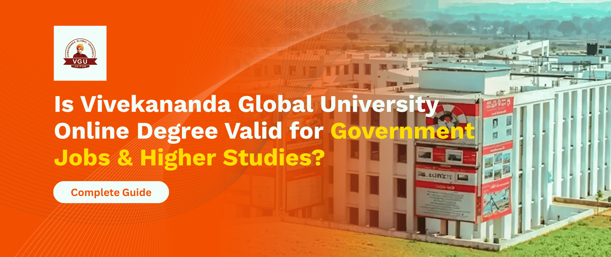 Is Vivekananda Global University Online Degree Valid for Government Jobs & Higher Studies