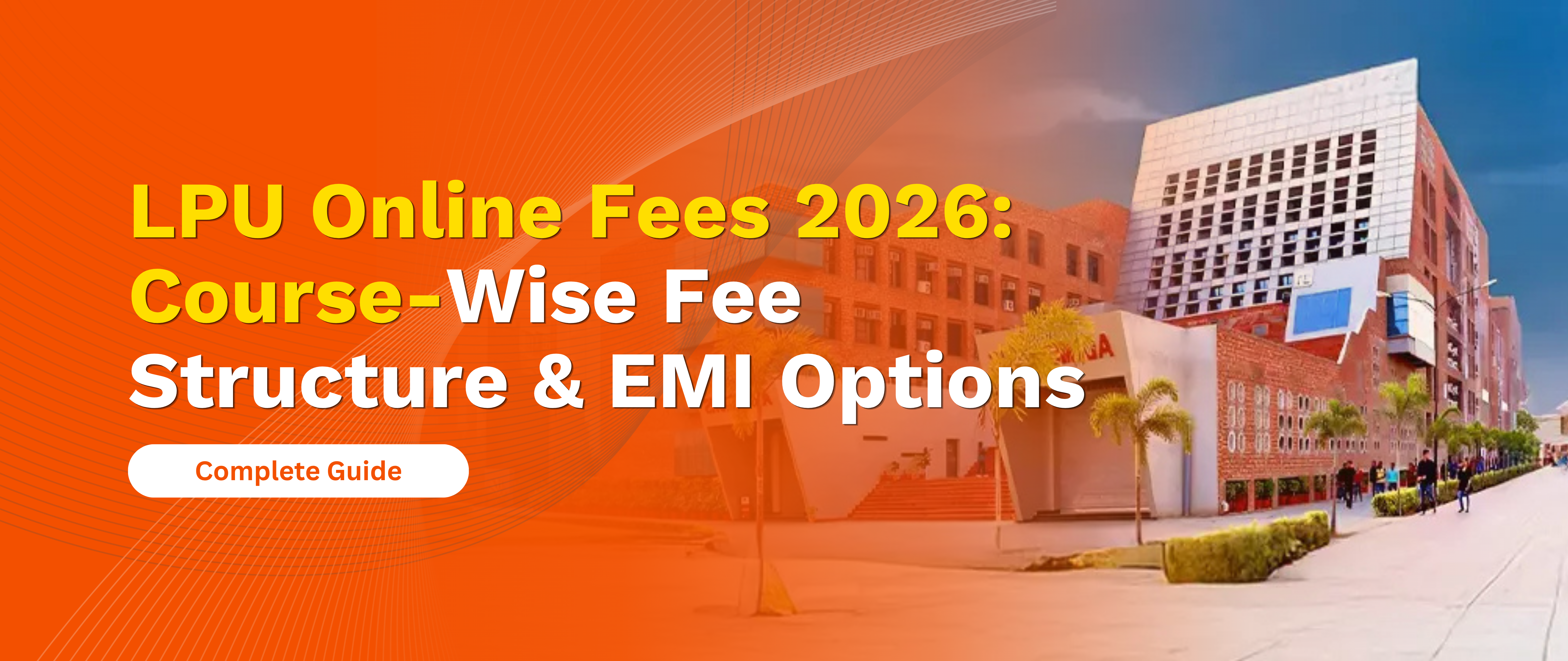 LPU Online Fees 2026 Course Wise Fee Structure & EMI Options