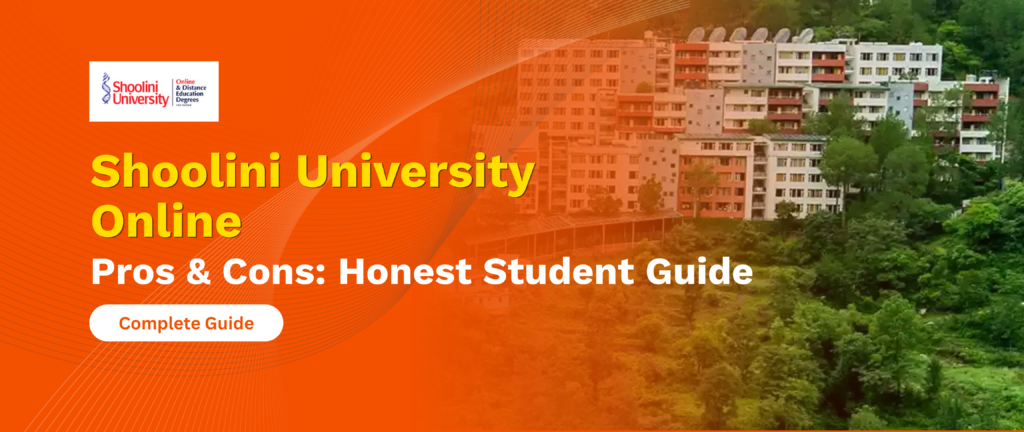 Shoolini University Online Pros & Cons