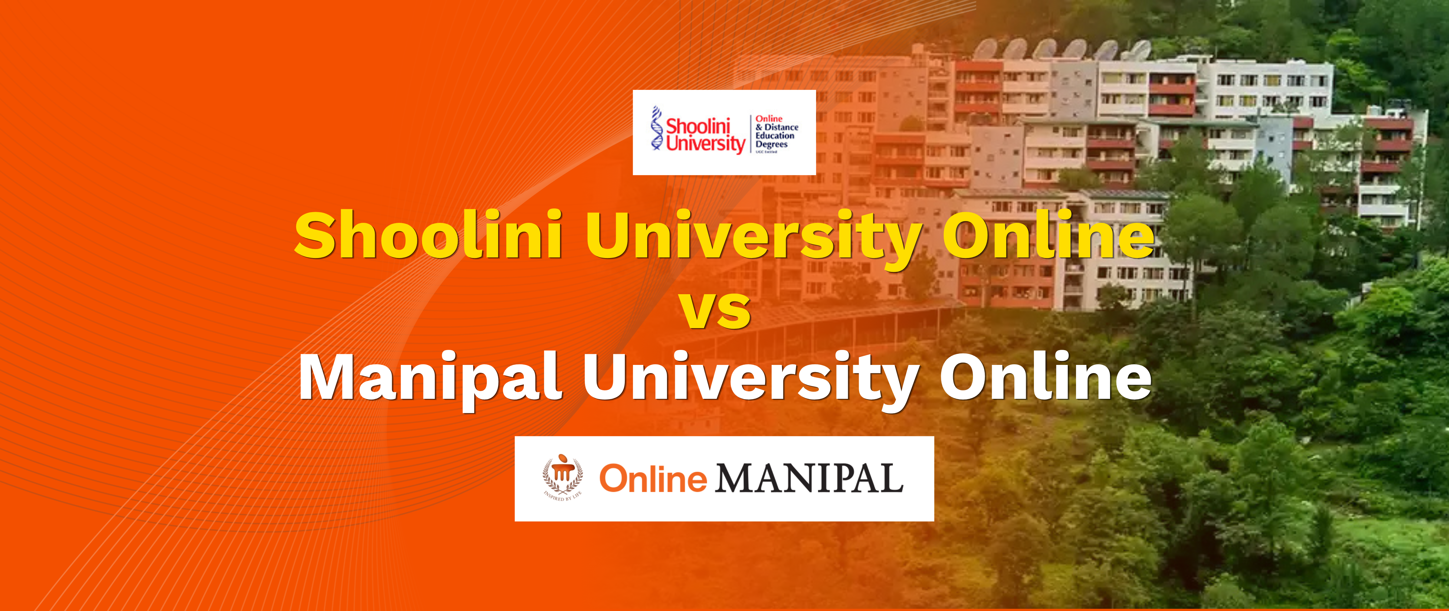 Shoolini University Online vs Manipal Online