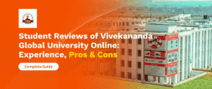 Student Reviews of Vivekananda Global University Online Experience, Pros & Cons