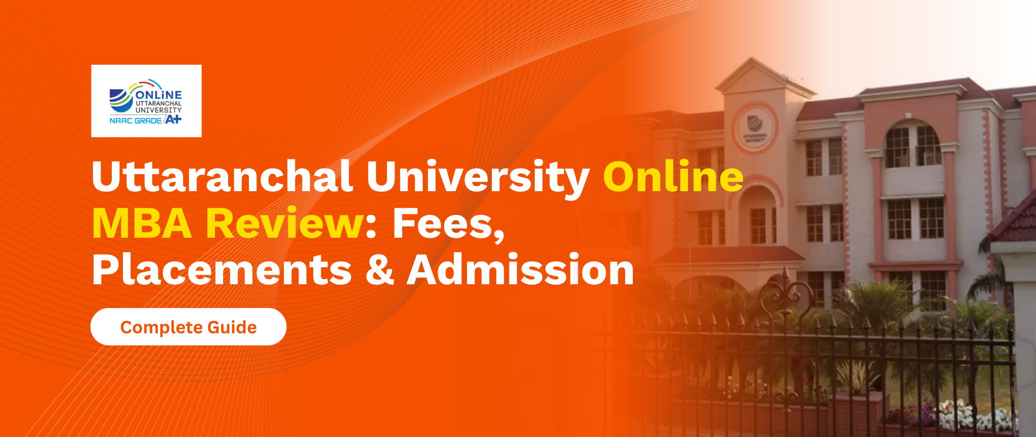 Uttaranchal University Online MBA Review Fees, Placements & Admission