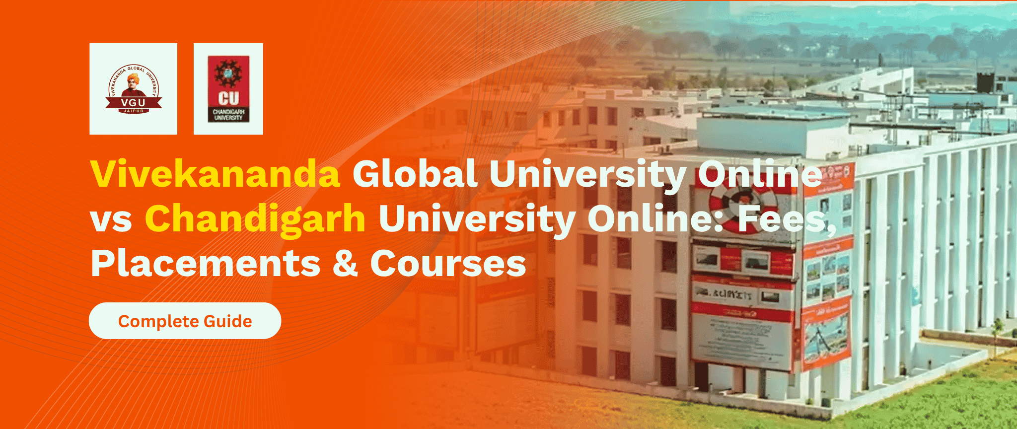 Vivekananda Global University Online vs Chandigarh University Online Fees, Placements & Courses