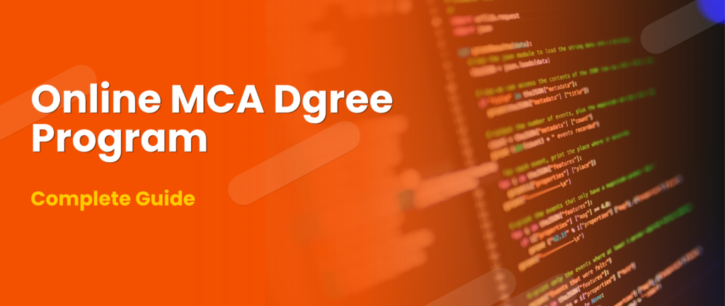 Online MCA Degree Program 2026: Fees, Eligibility & Syllabus